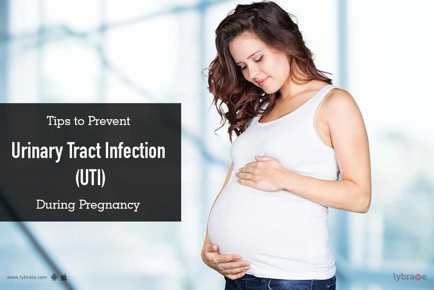 Urine infection during pregnancy causes